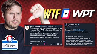 What the Hell is Going on at the WPT? | PokerNews Podcast #876 